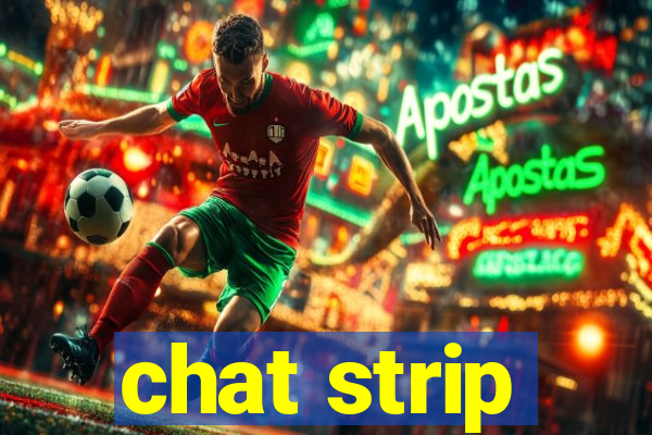 chat strip